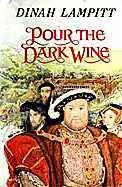 Pour The Dark Wine