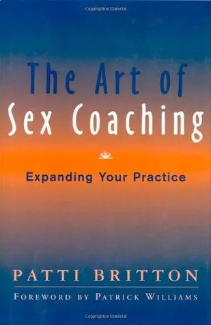 The Art of Sex Coaching: Expanding Your Practice