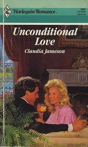 Unconditional Love (Harlequin Romance, 3001)