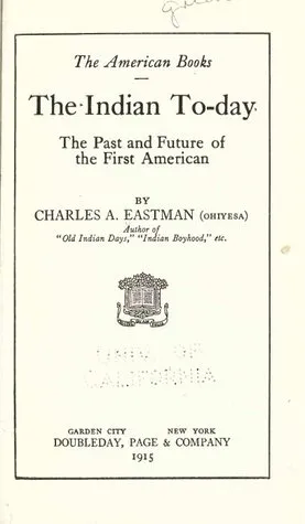 The Indian To Day: The Past And Future Of The First American