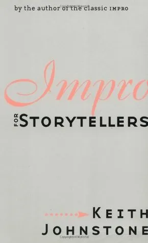 Impro for Storytellers (Theatre Arts)