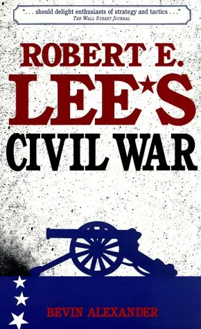 Robert E. Lee's Civil War