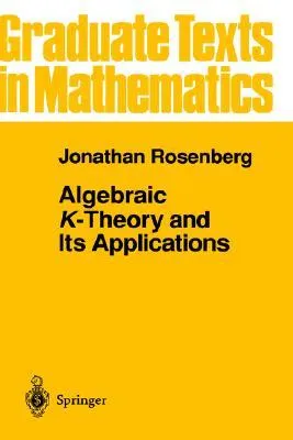 Algebraic K-Theory and Its Applications