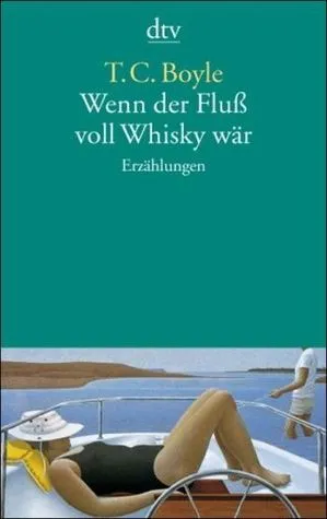 Wenn der Fluss voll Whisky wär