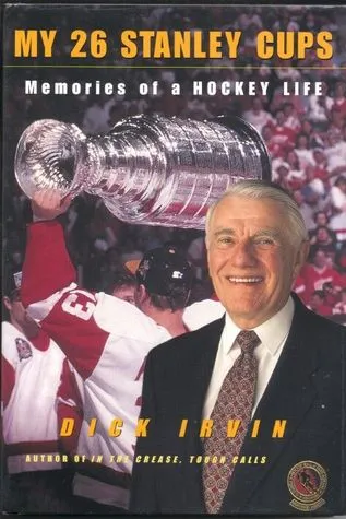 My 26 Stanley Cups: Memories of a Hockey Life