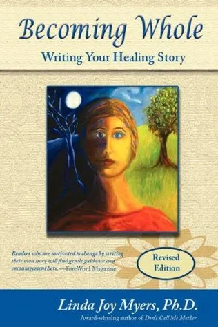 Becoming Whole: Writing Your Healing Story