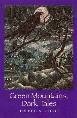 Green Mountains, Dark Tales