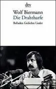 Die Drahtharfe: Balladen, Gedichte, Lieder