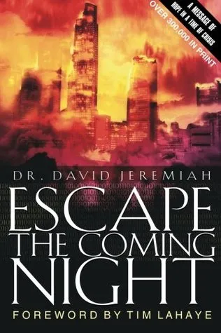 Escape the Coming Night