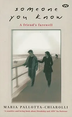 Someone You Know: A Friend's Farewell