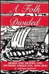 A Folk Divided: Homeland Swedes and Swedish Americans, 1840-1940