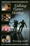 Talking Figure Skating: Behind the Scenes in the World