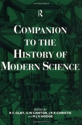 Companion to the History of Modern Science