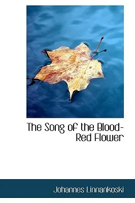 The Song of the Blood-Red Flower