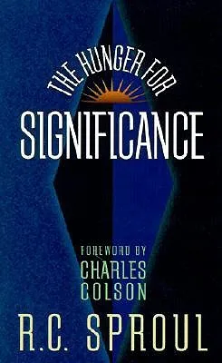 The Hunger for Significance