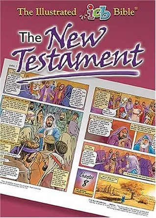 Illustrated Bible: Complete New Testament