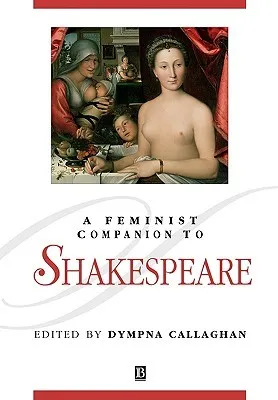 A Feminist Companion to Shakespeare