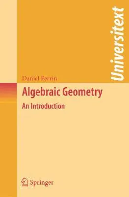 Algebraic Geometry: An Introduction