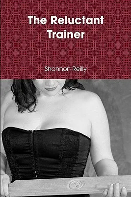 The Reluctant Trainer