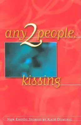 Any 2 People, Kissing