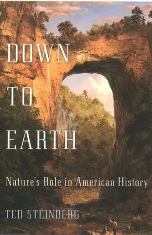 Down to Earth: Nature's Role in American History