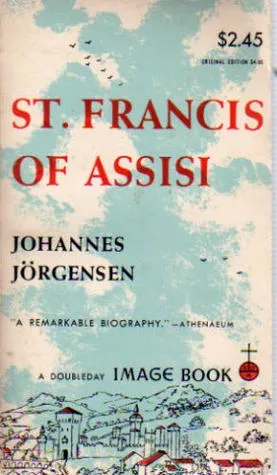 St. Francis of Assisi: A Biography