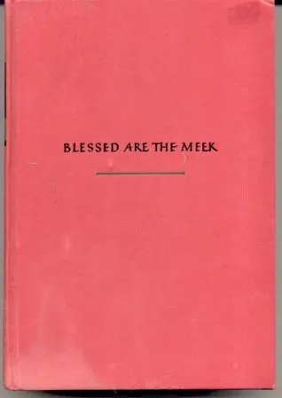 Blessed Are the Meek