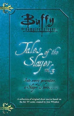 Tales of the Slayer, Vol. 3