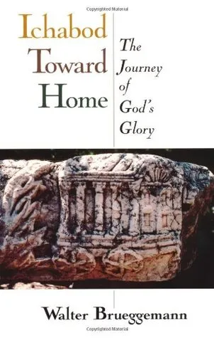 Ichabod Toward Home: The Journey of God