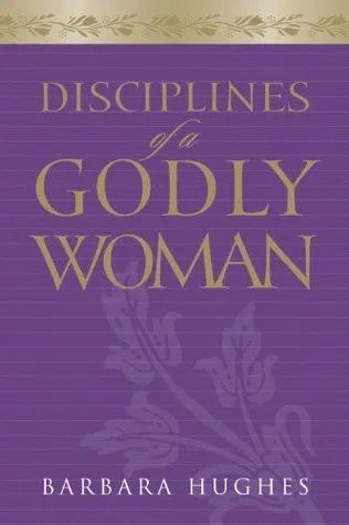 Disciplines of a Godly Woman