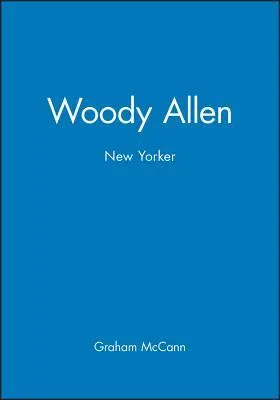 Woody Allen: A Critical Appraisal