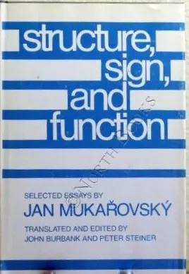 Structure, Sign, and Function: Selected Essays