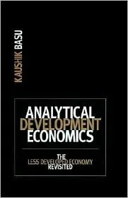 Analytical Development Economics: The Less Developed Economy Revisited