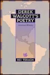 Derek Walcott's Poetry Derek Walcott's Poetry Derek Walcott's Poetry Derek Walcott's Poetry Derek Walcott's: American Mimicry American Mimicry America