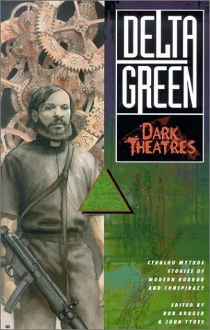 Delta Green: Dark Theatres