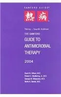 The Sanford Guide to Antimicrobial Therapy, 2004 (Pocket Edition)