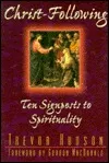 Christ-Following: Ten Signposts to Spirituality