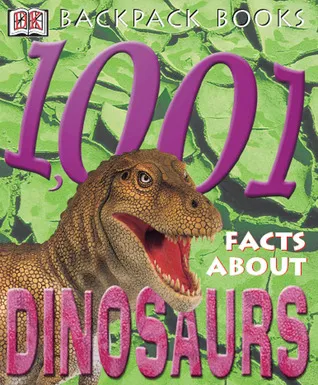 1001 Facts about Dinosaurs