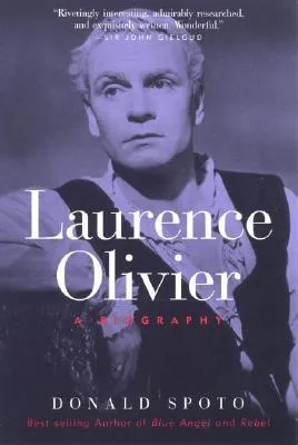 Laurence Olivier: A Biography