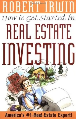 How to Get Started in Real Estate Investing