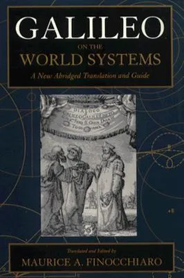 Galileo on the World Systems: A New Abridged Translation and Guide