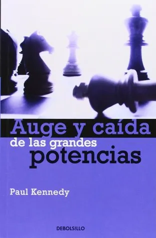 Auge y caída de las grandes potencias