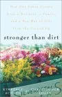 Stronger Than Dirt: How One Urban Couple Grew a Business, a Family, and a New Way of Life from the Ground Up