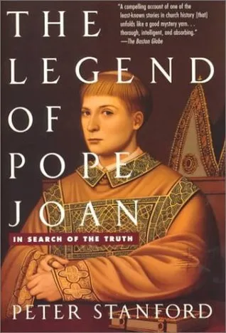 The Legend of Pope Joan: In Search of the Truth