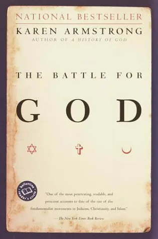 The Battle for God: A History of Fundamentalism