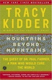 Mountains Beyond Mountains - The Quest Of Dr. Paul Farmer, A Man Who Would Cure The World - Book Club Edition