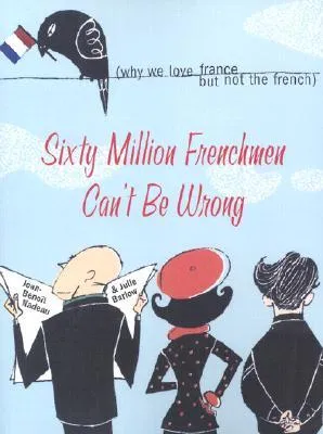 Sixty Million Frenchmen Can