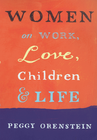 Women On Work, Love, Children And Life