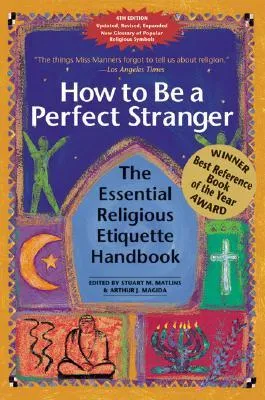 How to Be a Perfect Stranger: The Essential Religious Etiquette Handbook