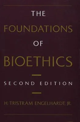 Foundations of Bioethics